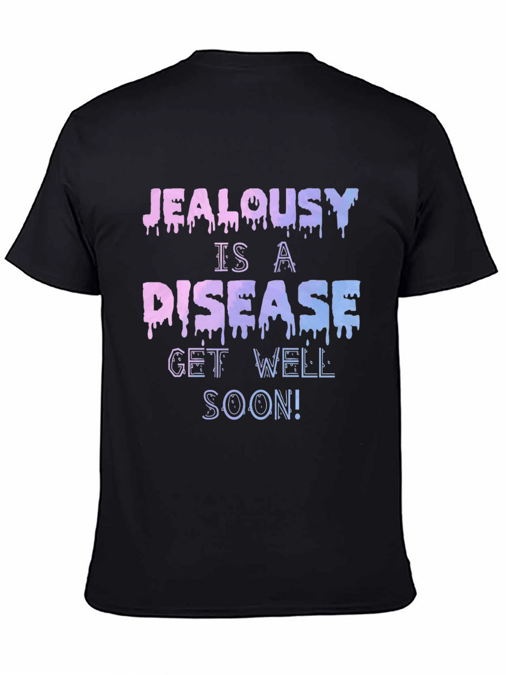 Jealousy Is A Disease Graphic T-Shirt
