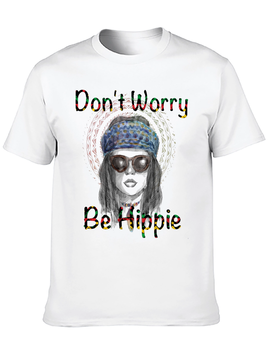Dont Worry Be Hippie Graphic Tee