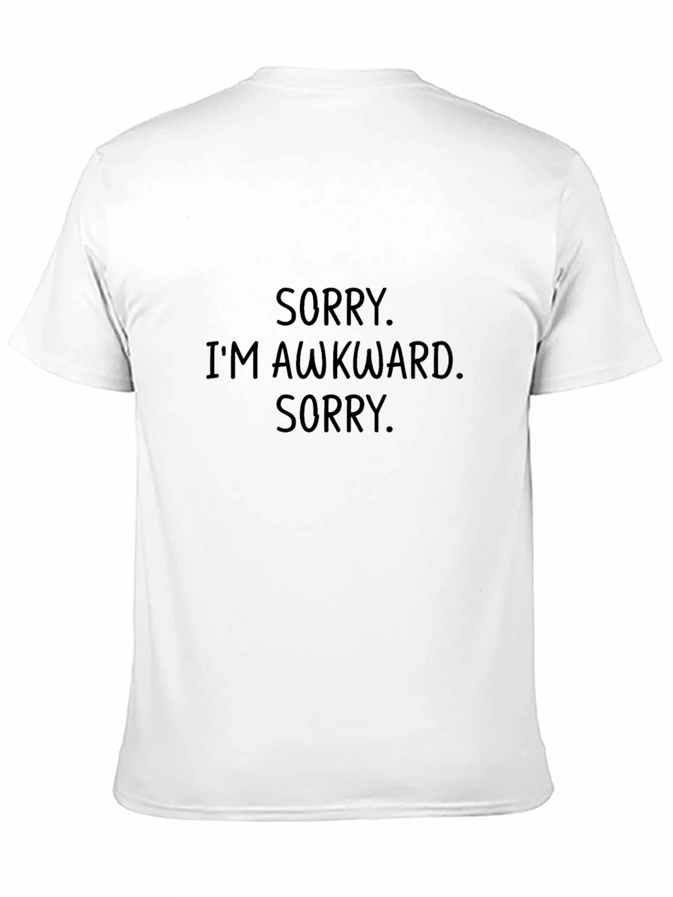 Sorry Im Awkward T-Shirt - Funny Slogan Tee