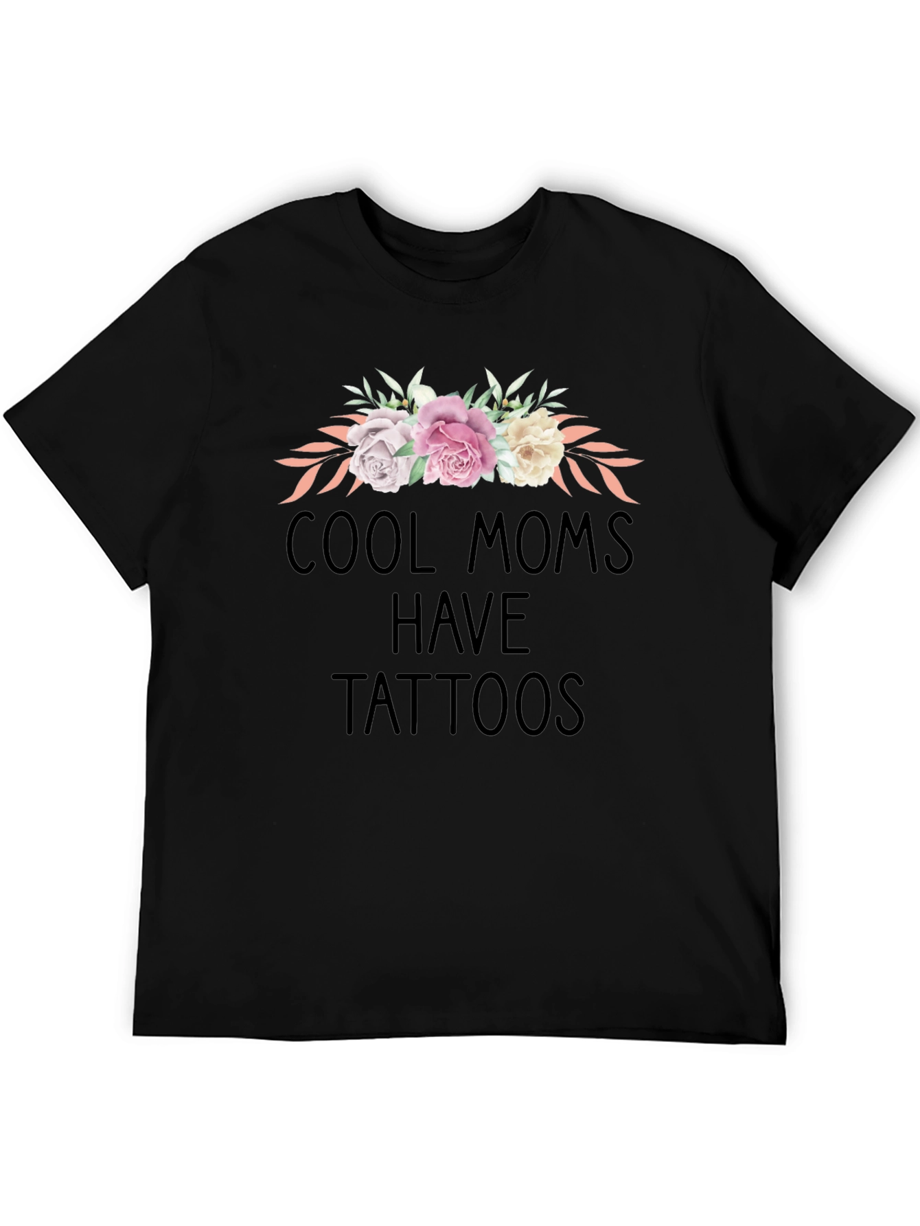 Cool Moms Have Tattoos Floral Graphic Tee
