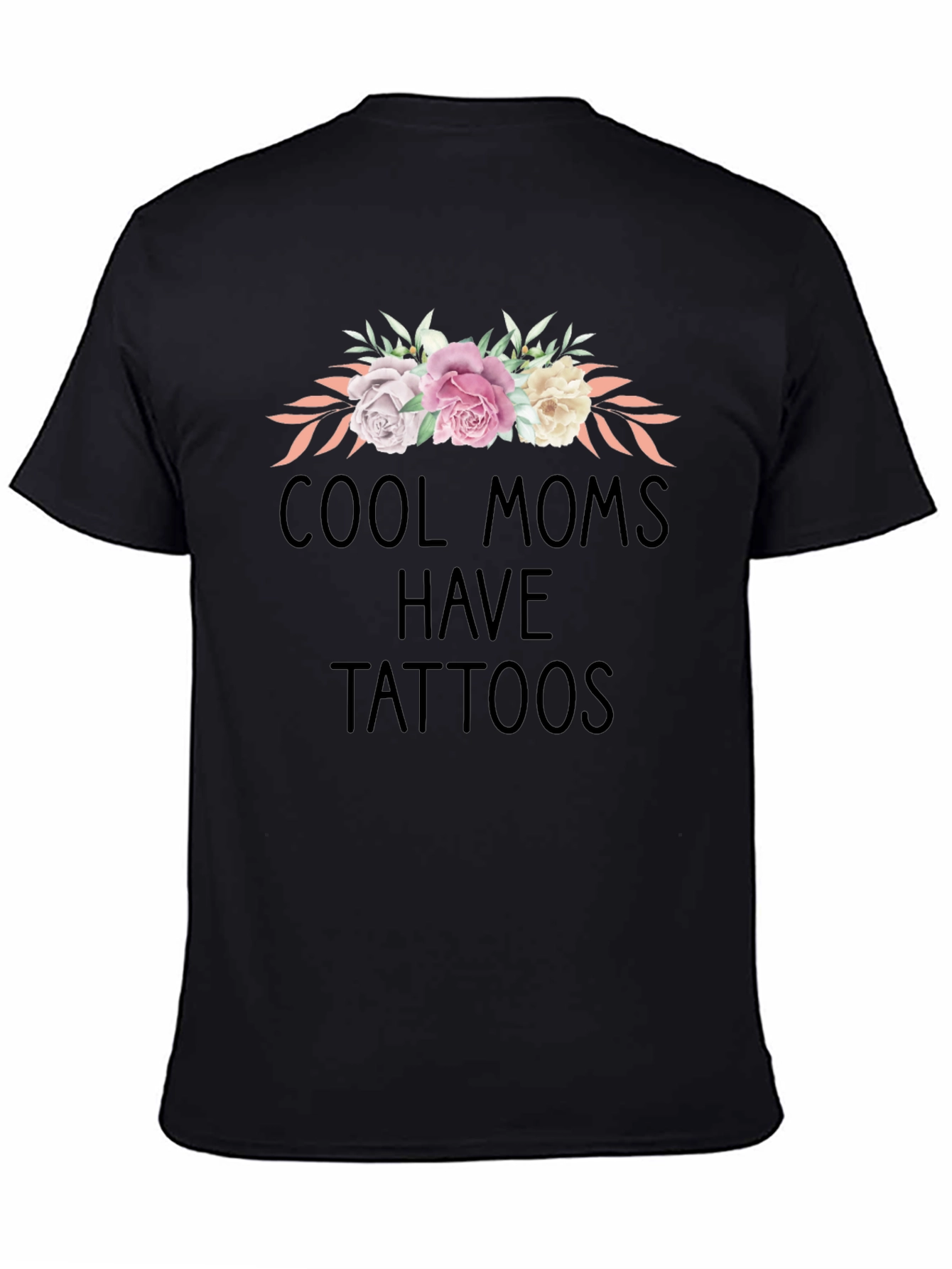 Cool Moms Have Tattoos Floral Graphic Tee