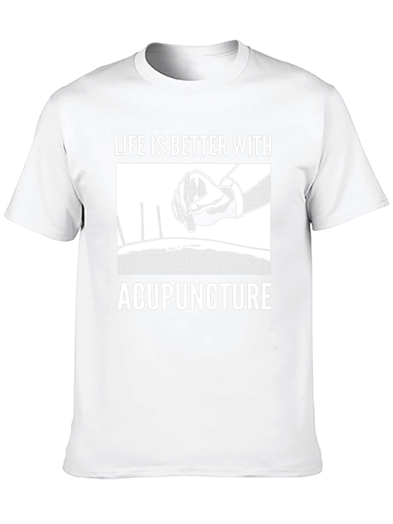 Acupuncture T-Shirt - Life Is Better