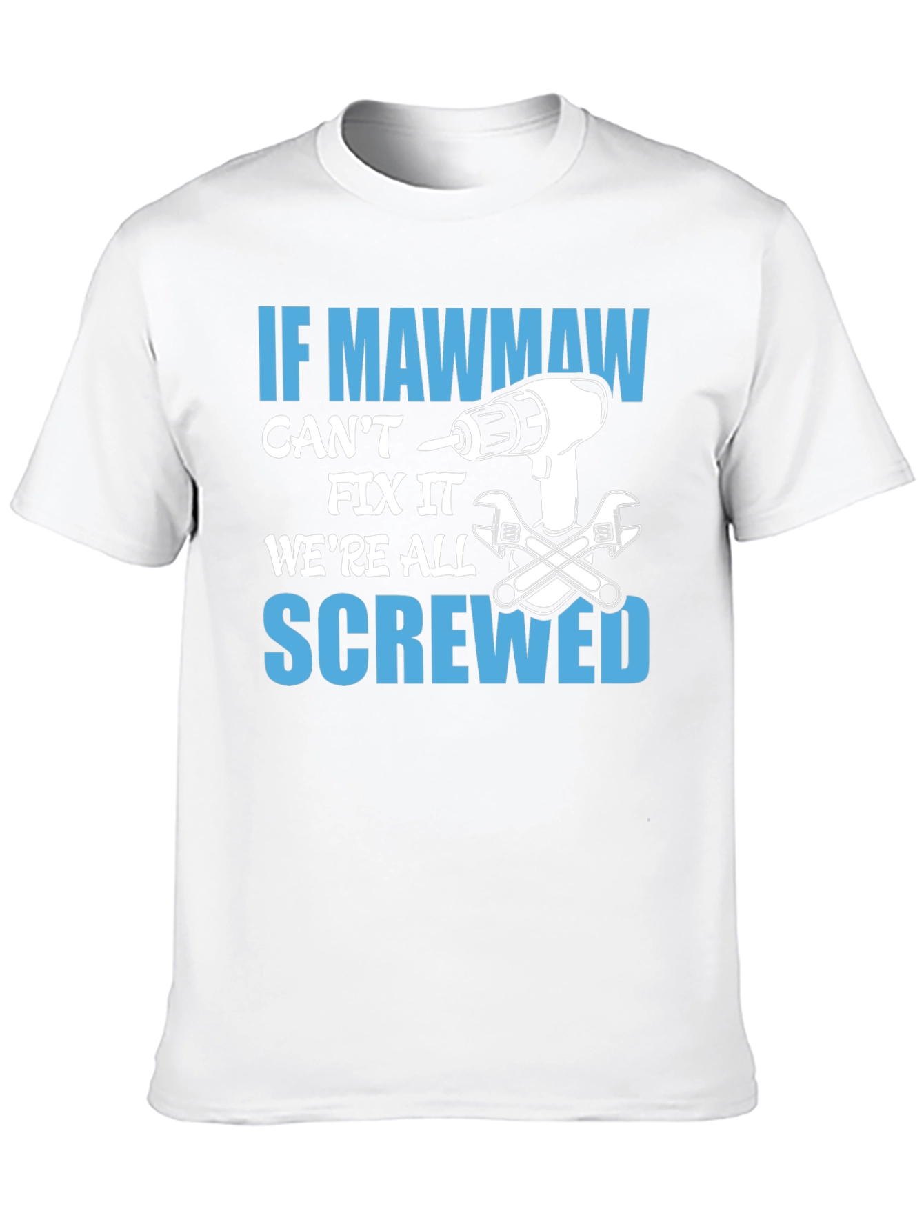 If Mawmaw Cant Fix It T-Shirt