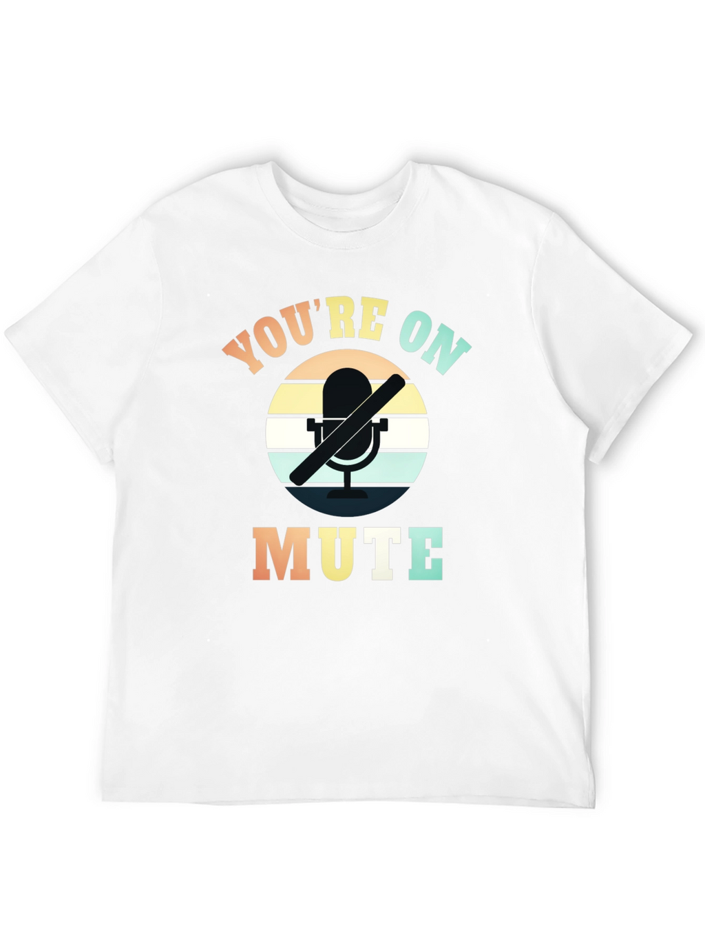 Youre on Mute Graphic T-Shirt - Retro Style