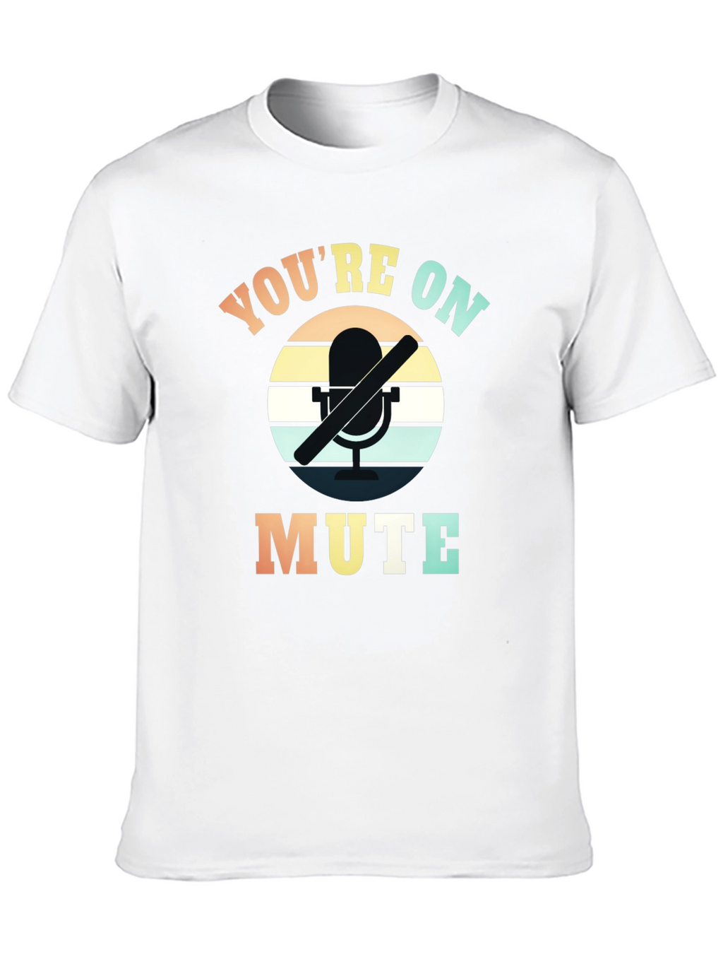 Youre on Mute Graphic T-Shirt - Retro Style