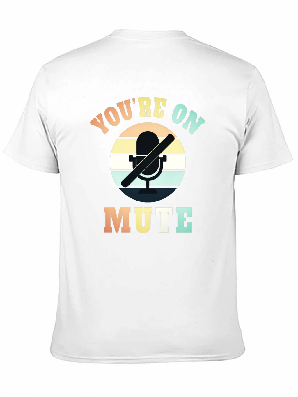 Youre on Mute Graphic T-Shirt - Retro Style