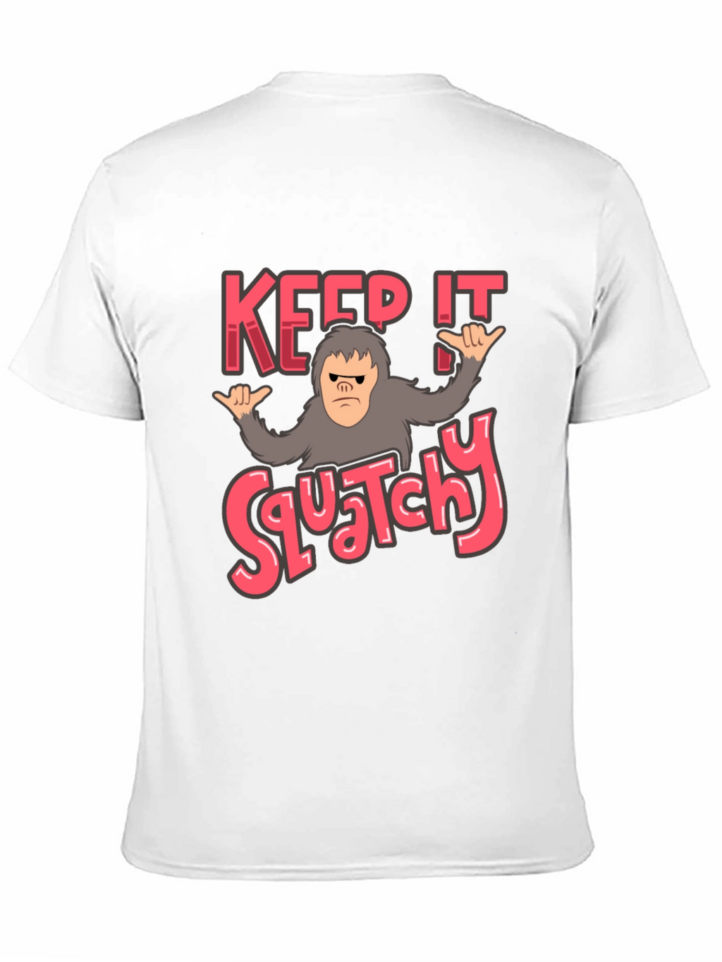 Keep It Squatchy Bigfoot T-Shirt