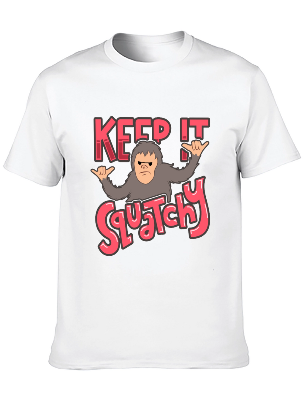 Keep It Squatchy Bigfoot T-Shirt