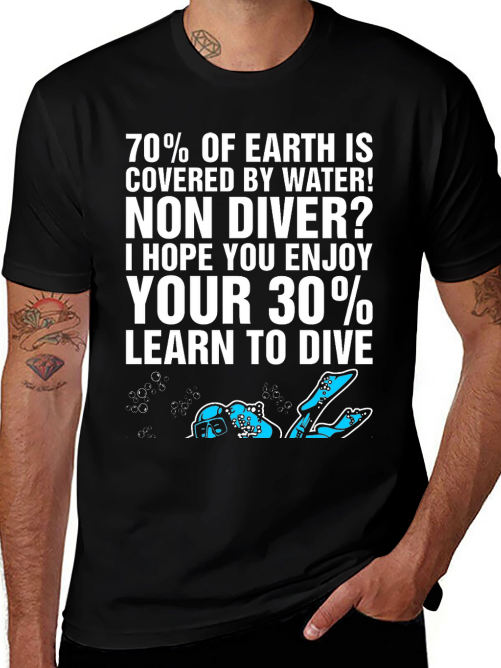Dive T-Shirt: 70% of Earth is Water!