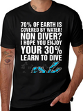 Dive T-Shirt: 70% of Earth is Water!