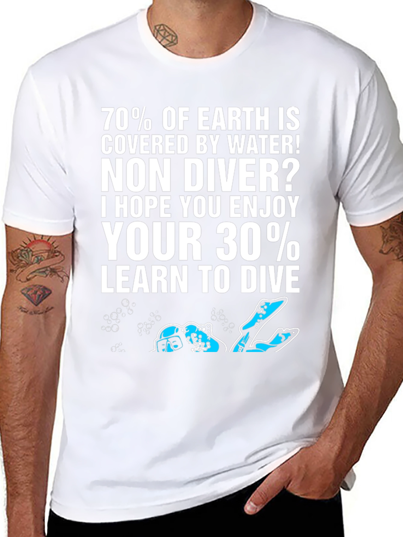Dive T-Shirt: 70% of Earth is Water!