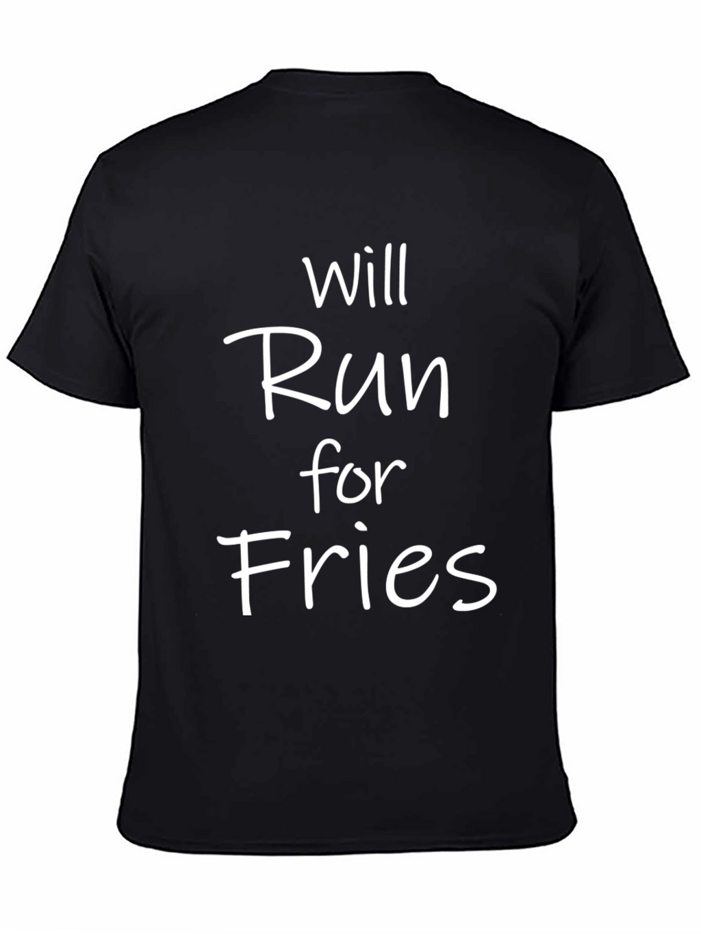 Funny Will Run for Fries T-Shirt