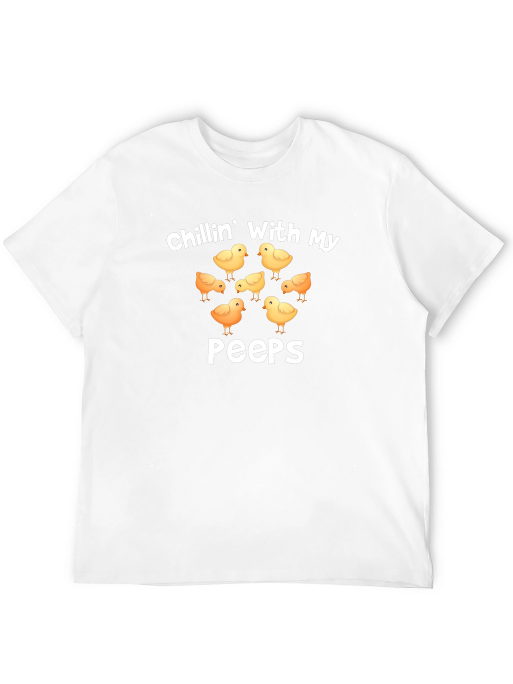 Chillin With My Peeps Easter T-Shirt
