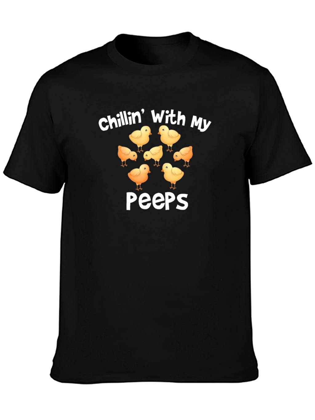 Chillin With My Peeps Easter T-Shirt