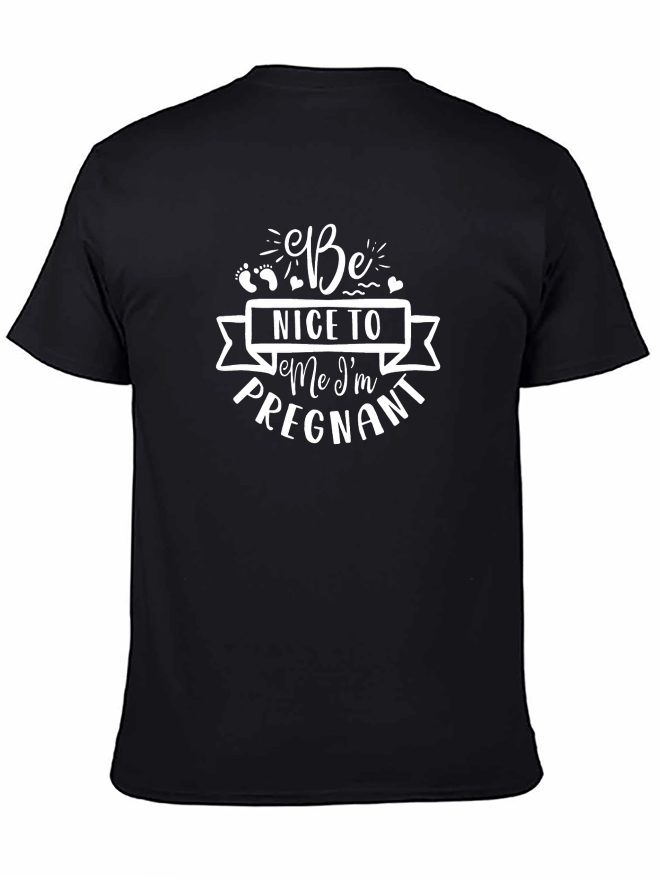 Be Nice Im Pregnant T-Shirt - Black