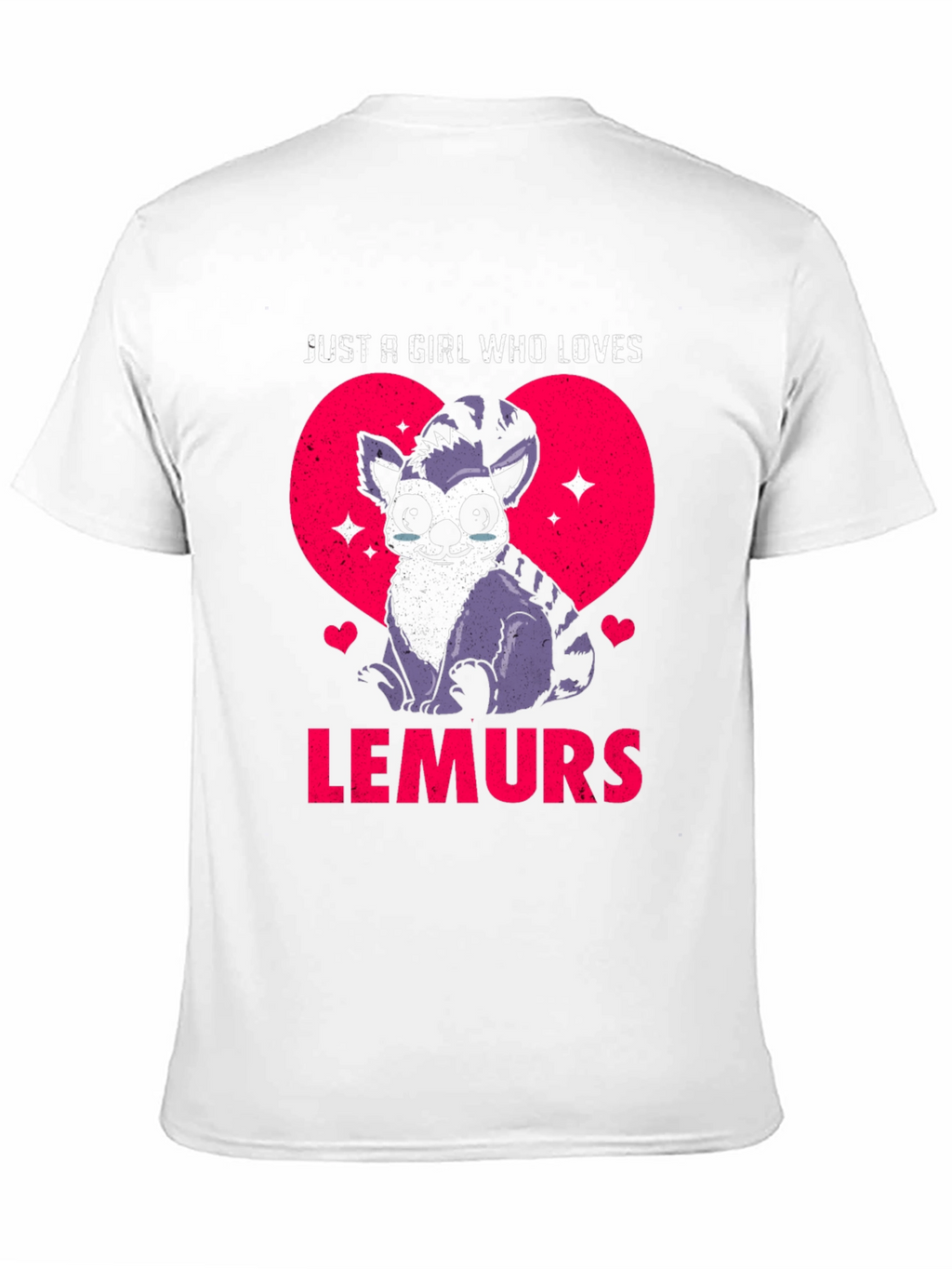 Just a Girl Who Loves Lemurs T-Shirt