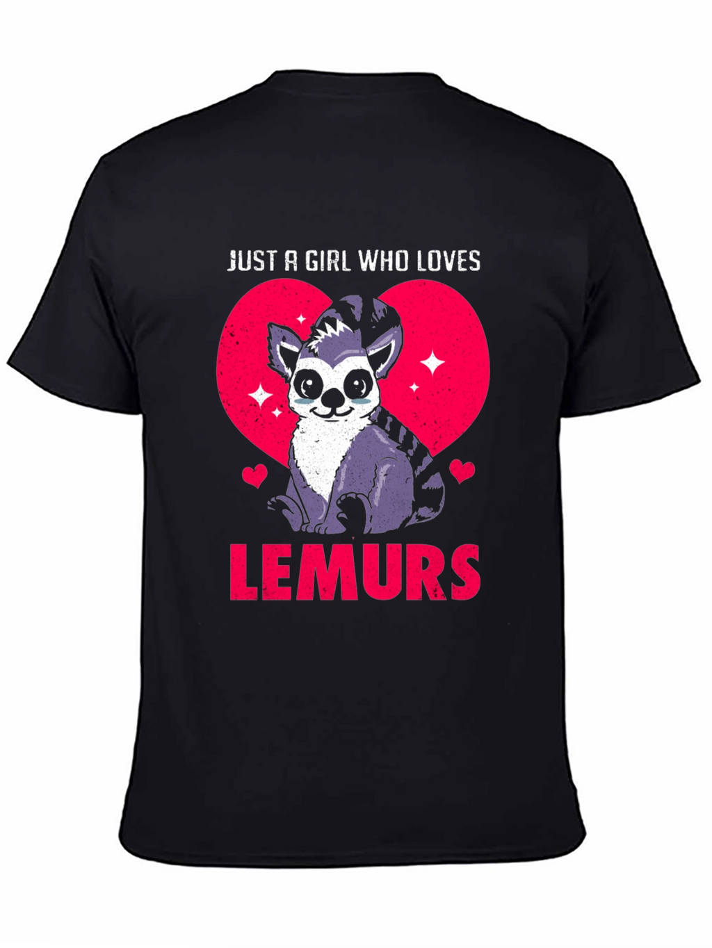 Just a Girl Who Loves Lemurs T-Shirt