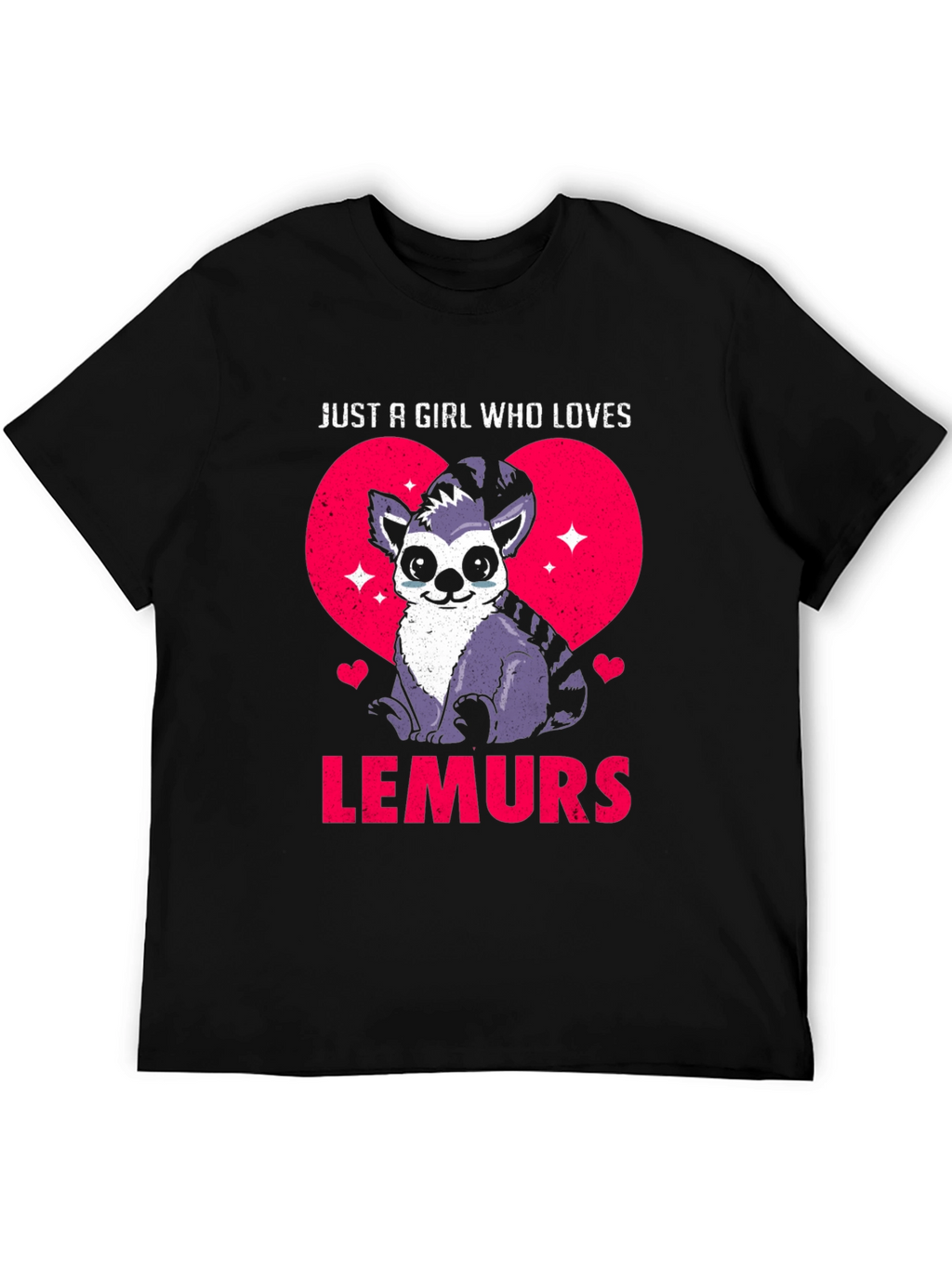 Just a Girl Who Loves Lemurs T-Shirt