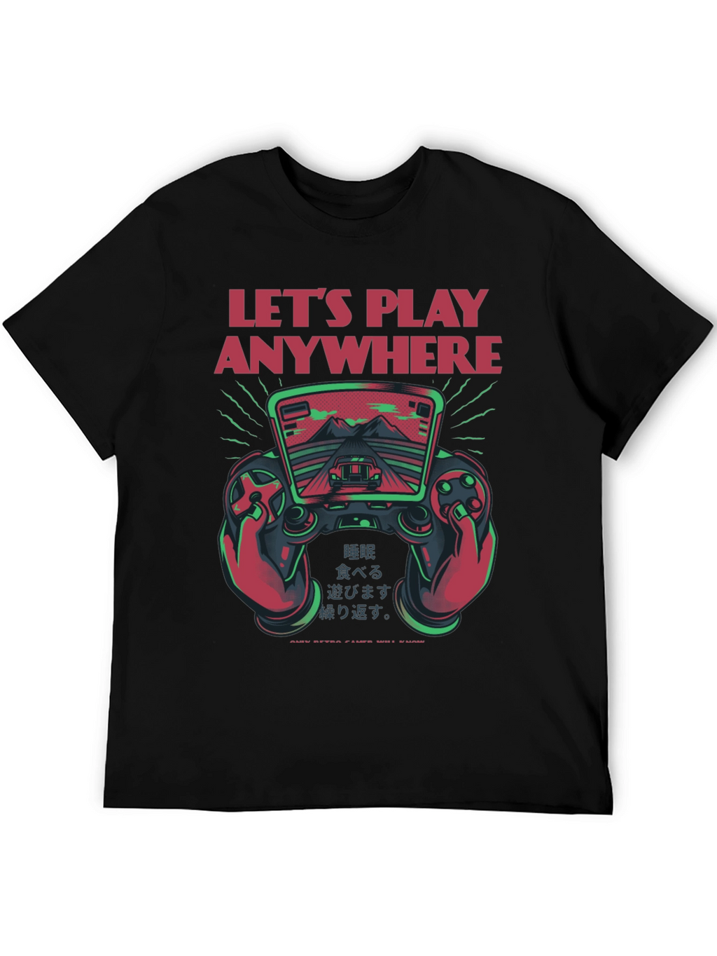Lets Play Anywhere Gaming T-Shirt
