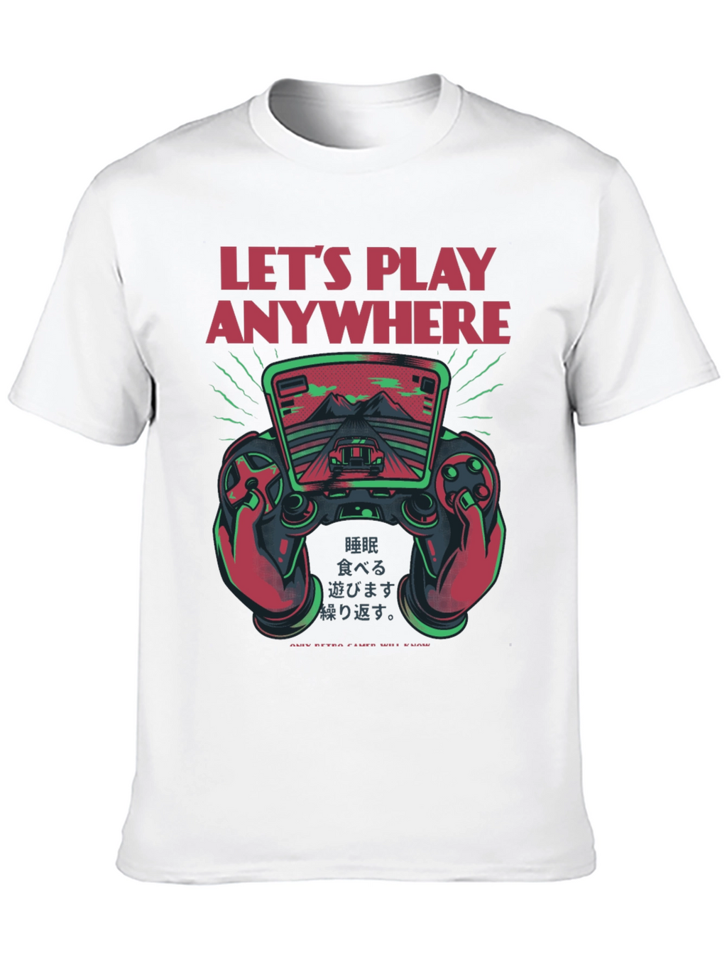 Lets Play Anywhere Gaming T-Shirt