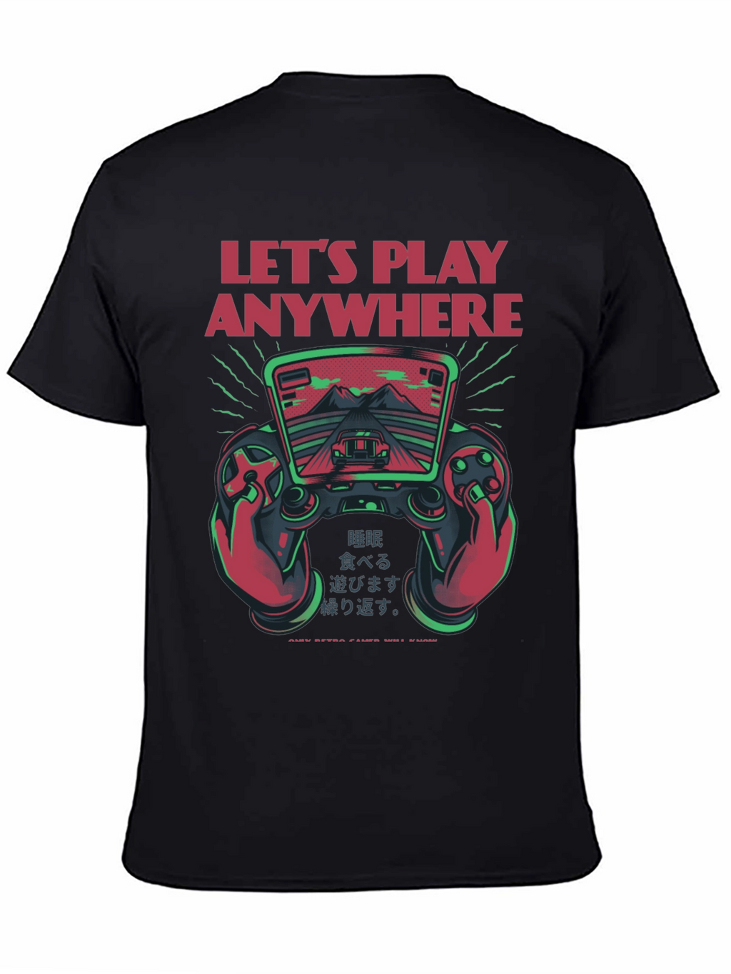 Lets Play Anywhere Gaming T-Shirt