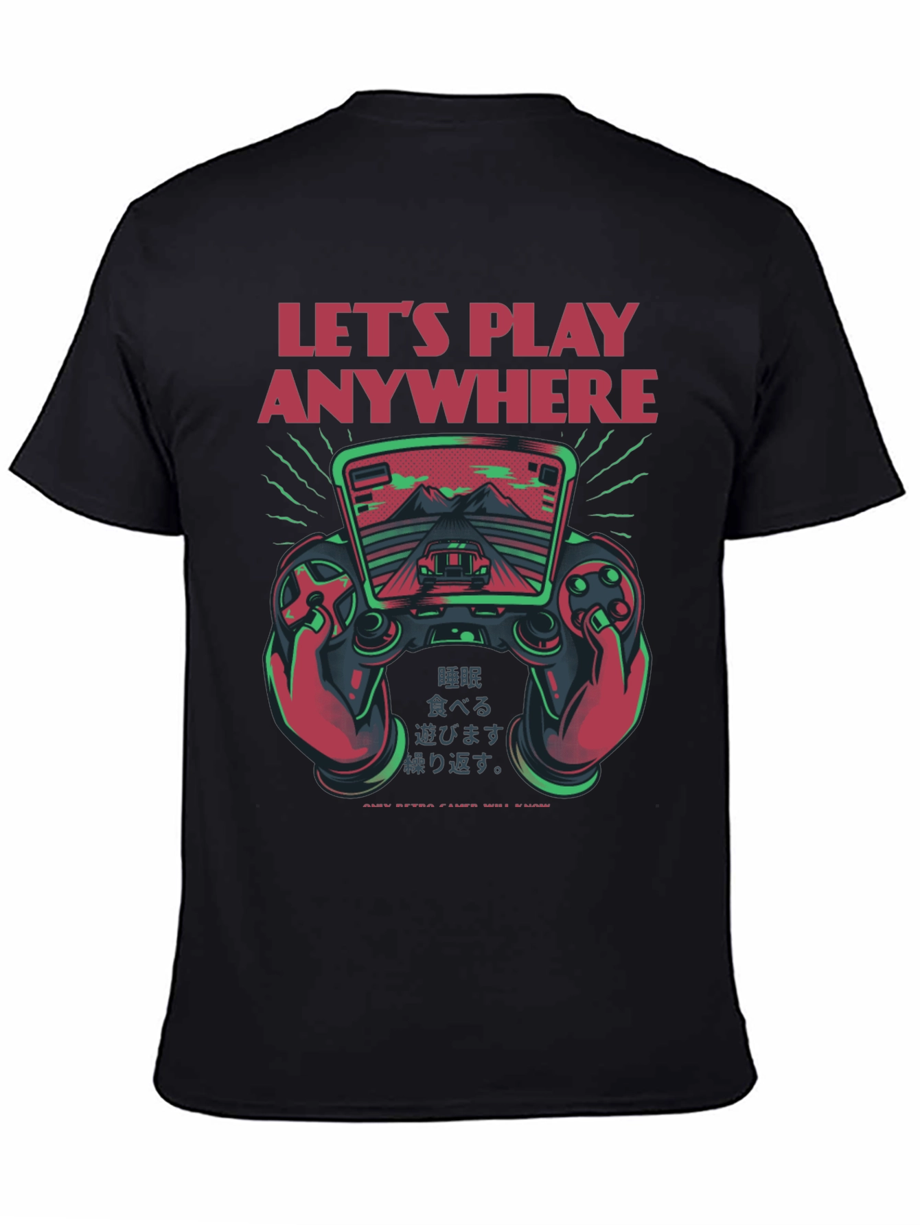 Lets Play Anywhere Gaming T-Shirt