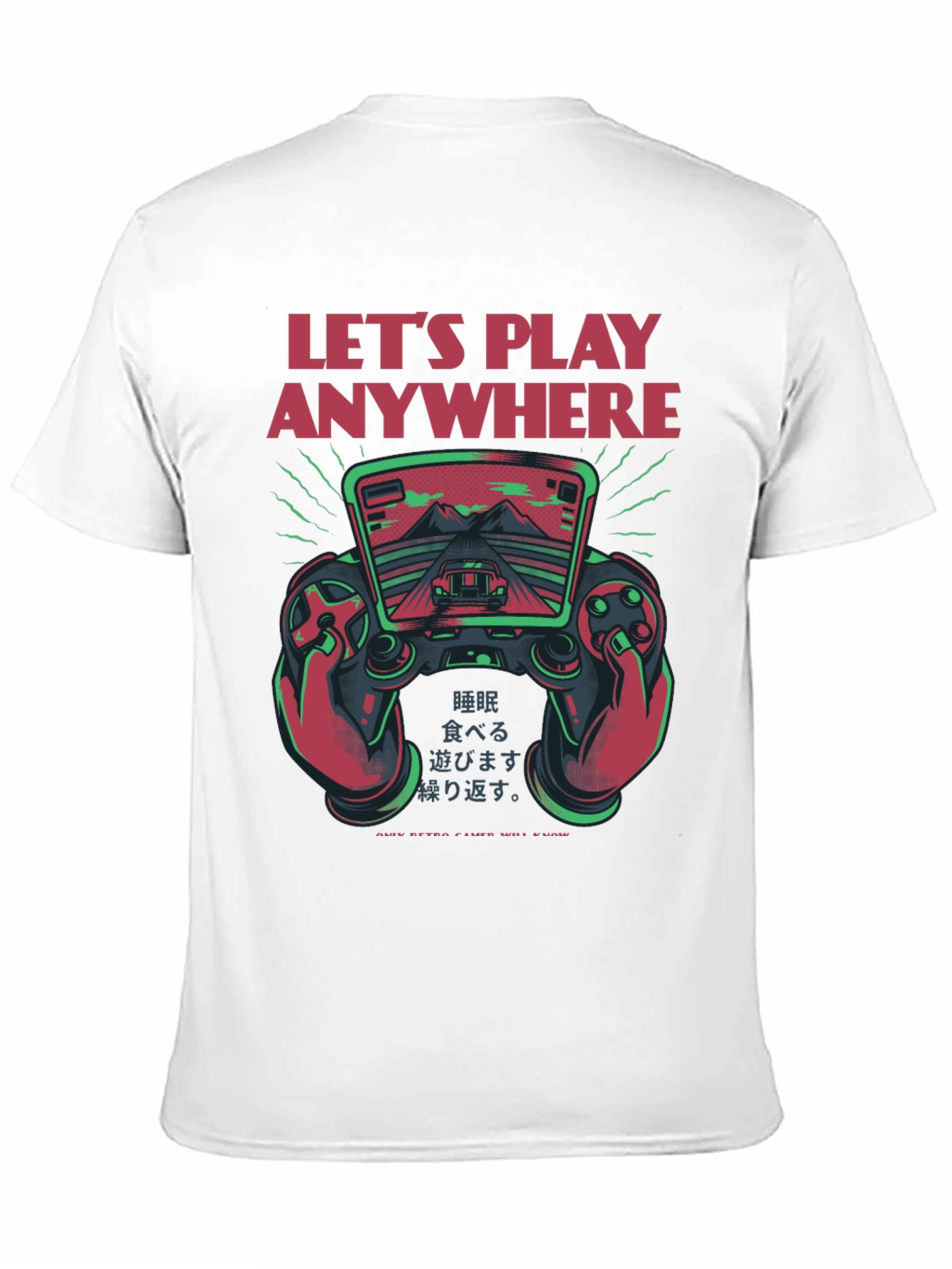 Lets Play Anywhere Gaming T-Shirt