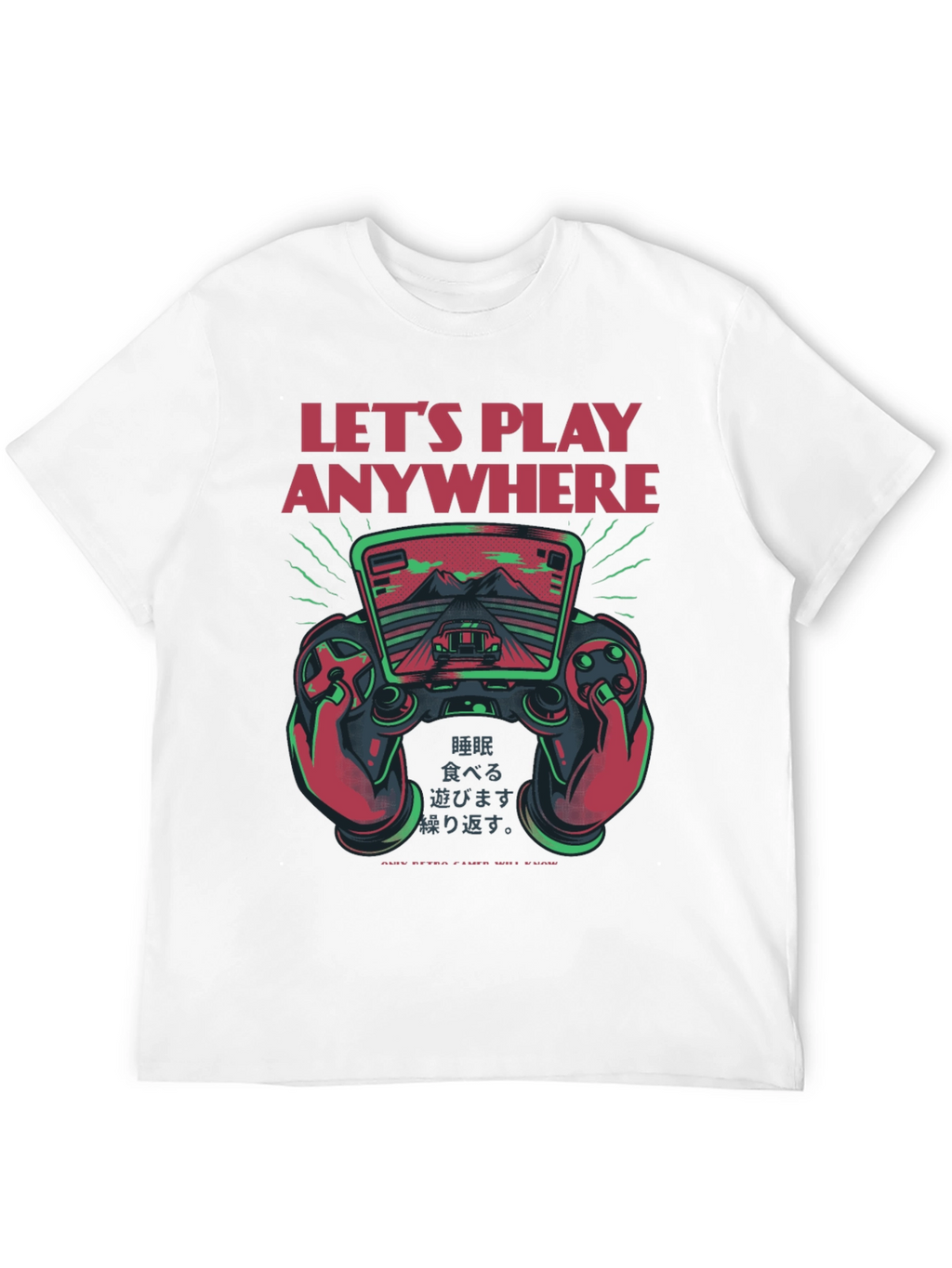Lets Play Anywhere Gaming T-Shirt