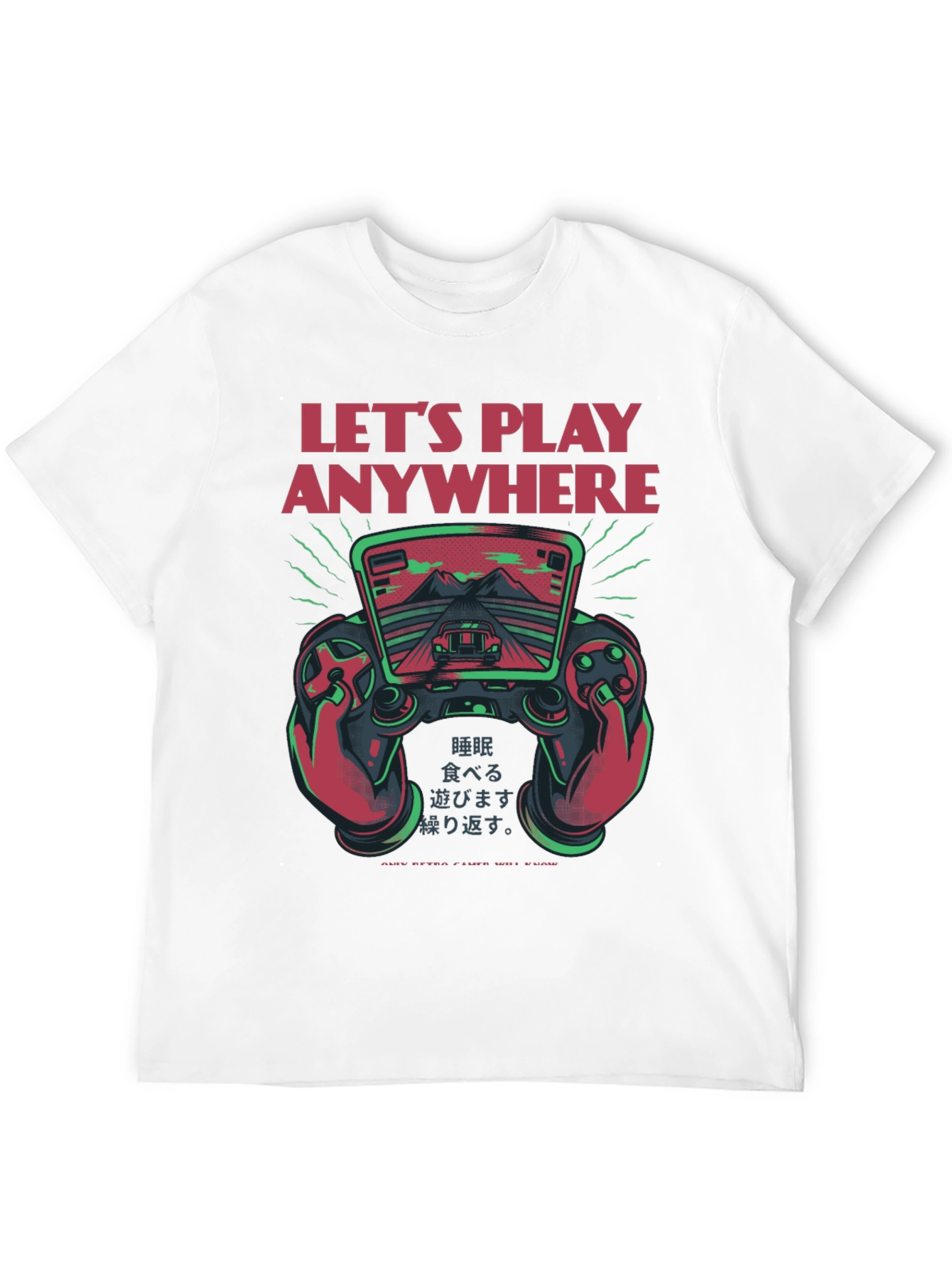 Lets Play Anywhere Gaming T-Shirt