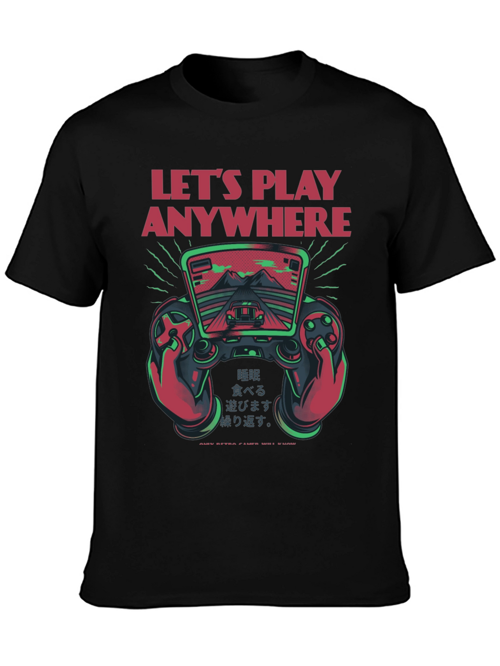 Lets Play Anywhere Gaming T-Shirt