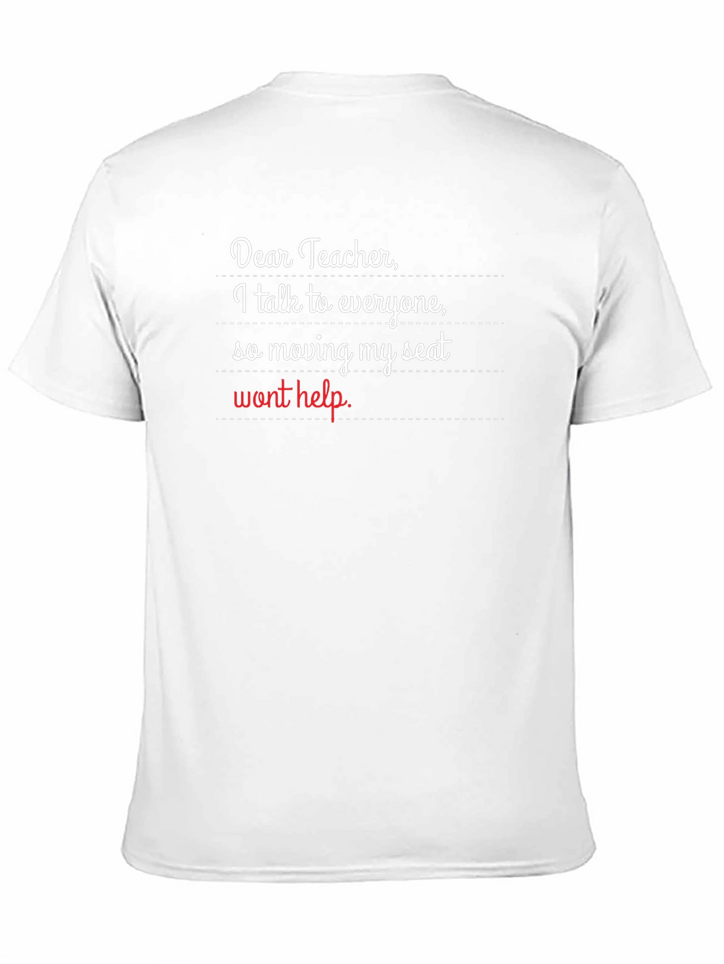 Dear Teacher Funny T-Shirt