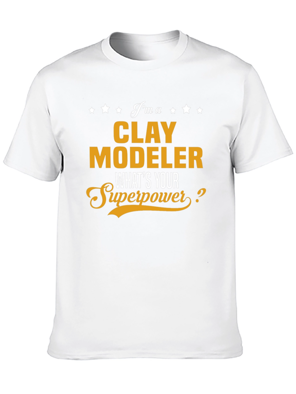 Clay Modeler Superpower T-Shirt - Black Novelty Tee