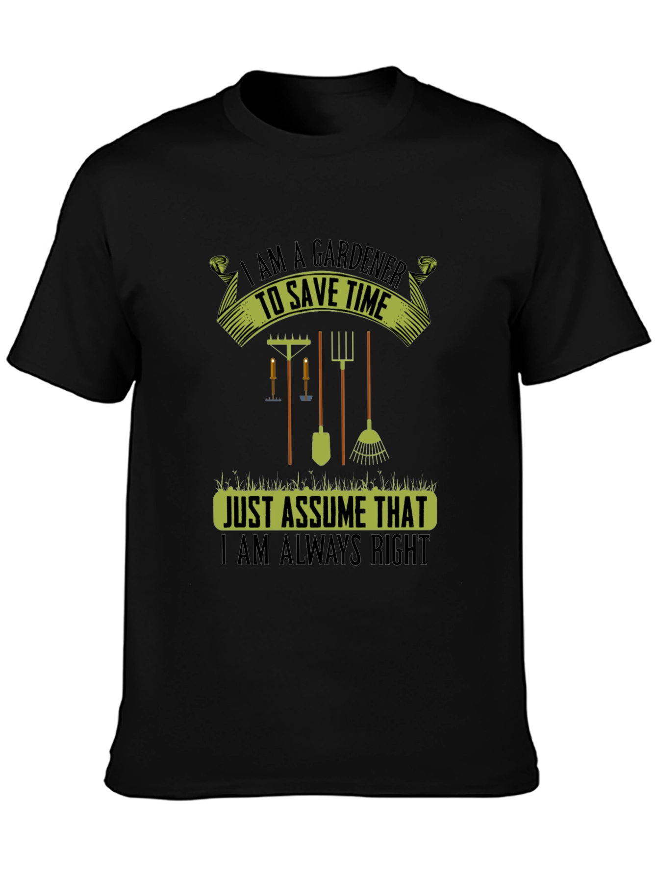 Gardener Always Right T-Shirt