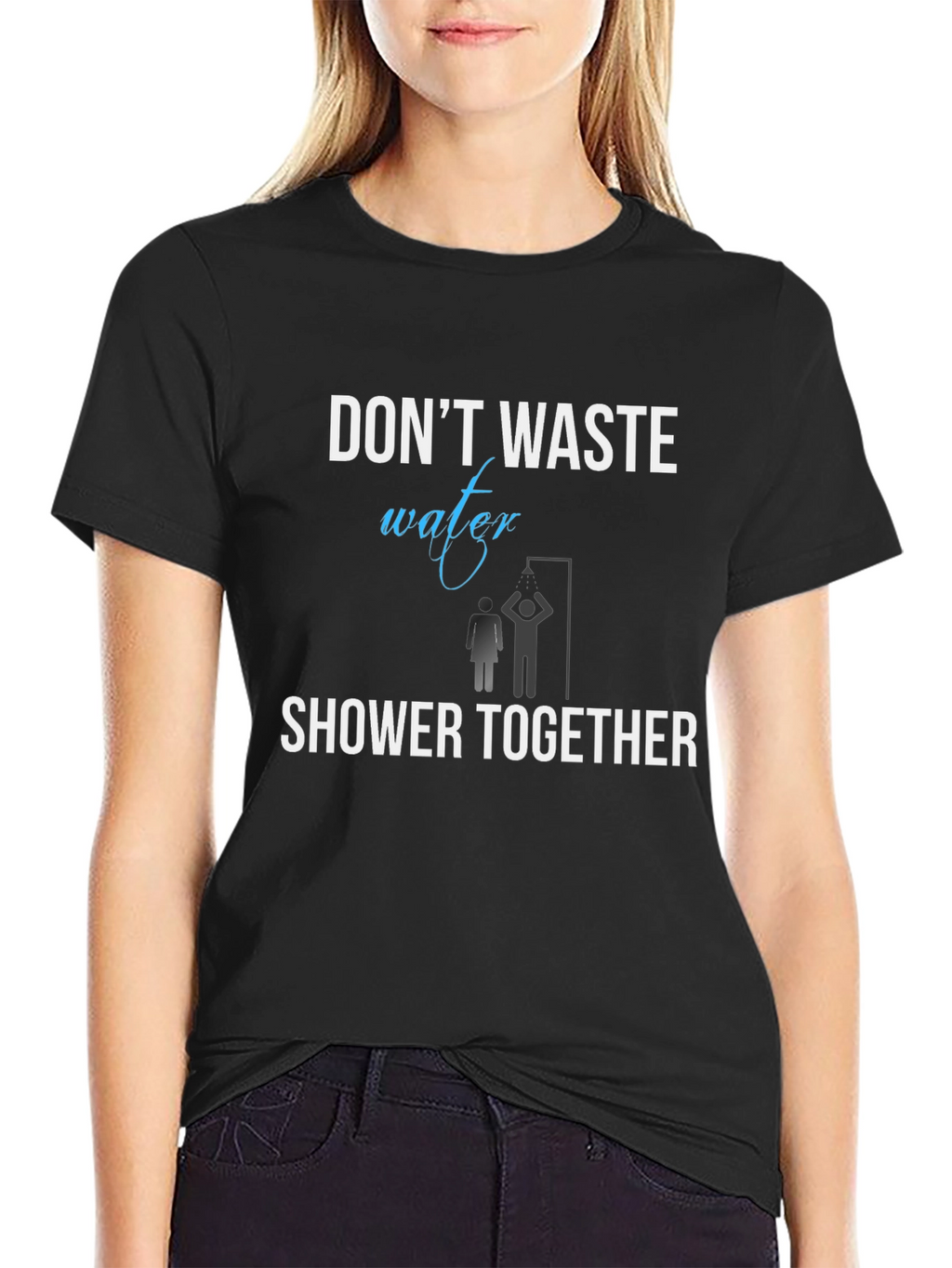 Dont Waste Water Shower Together T-Shirt