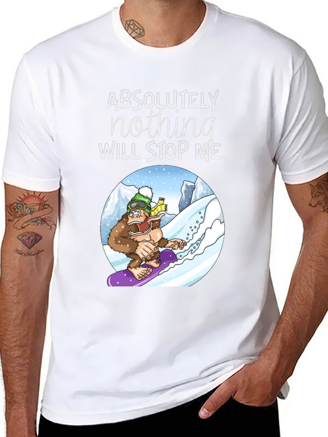 Snowboarding Sasquatch T-Shirt: Absolutely Nothing Will Stop Me