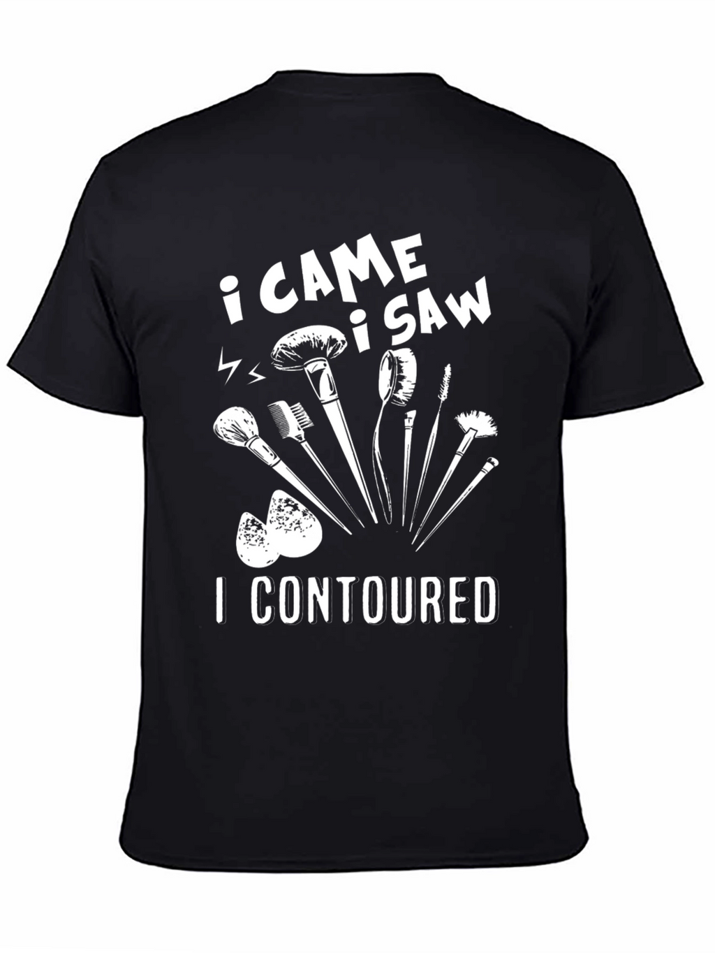I Came I Saw I Contoured Graphic T-Shirt