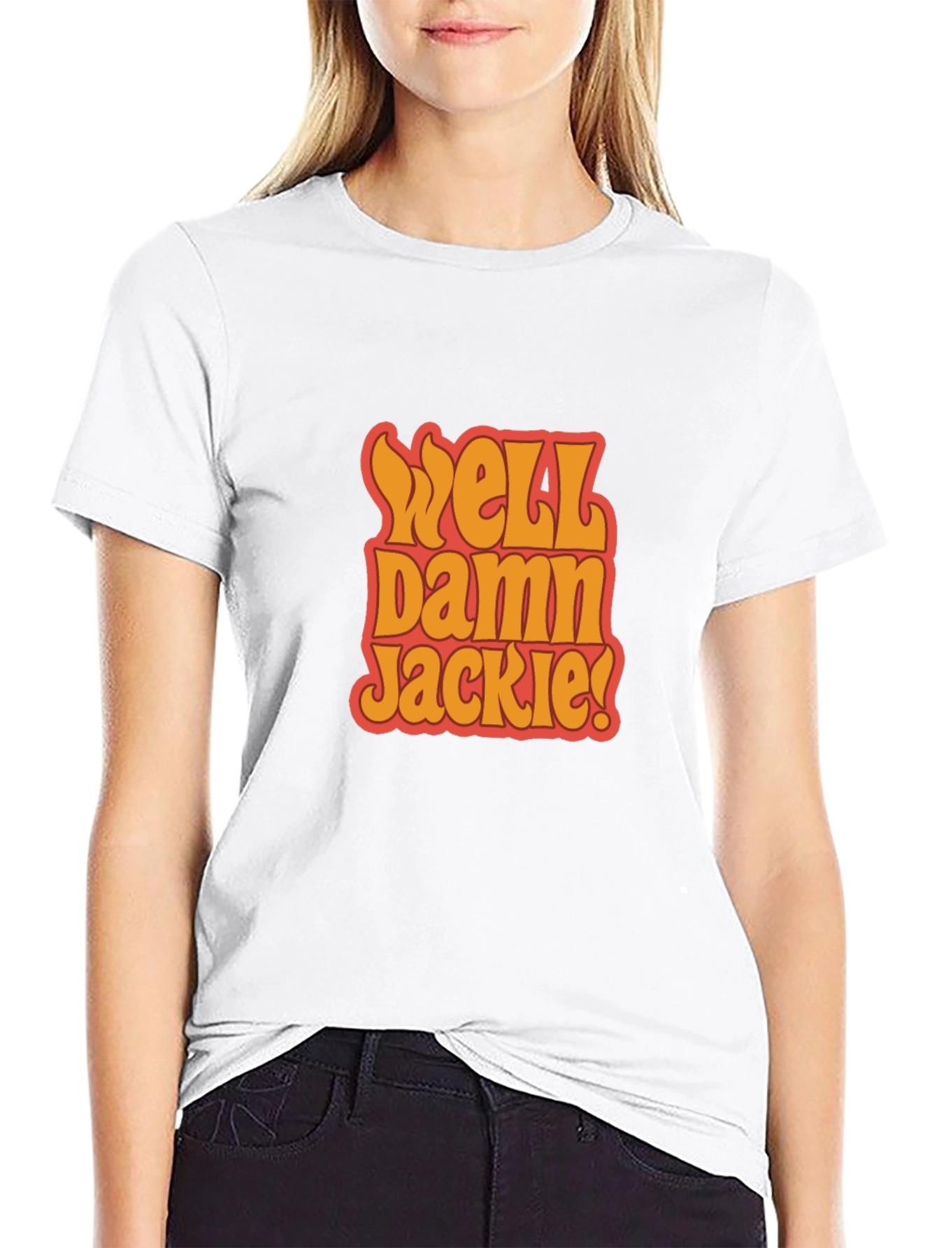 Well Damn Jackie! Black Graphic Tee
