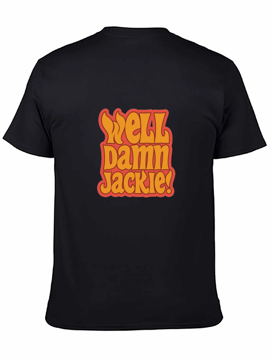 Well Damn Jackie! Black Graphic Tee