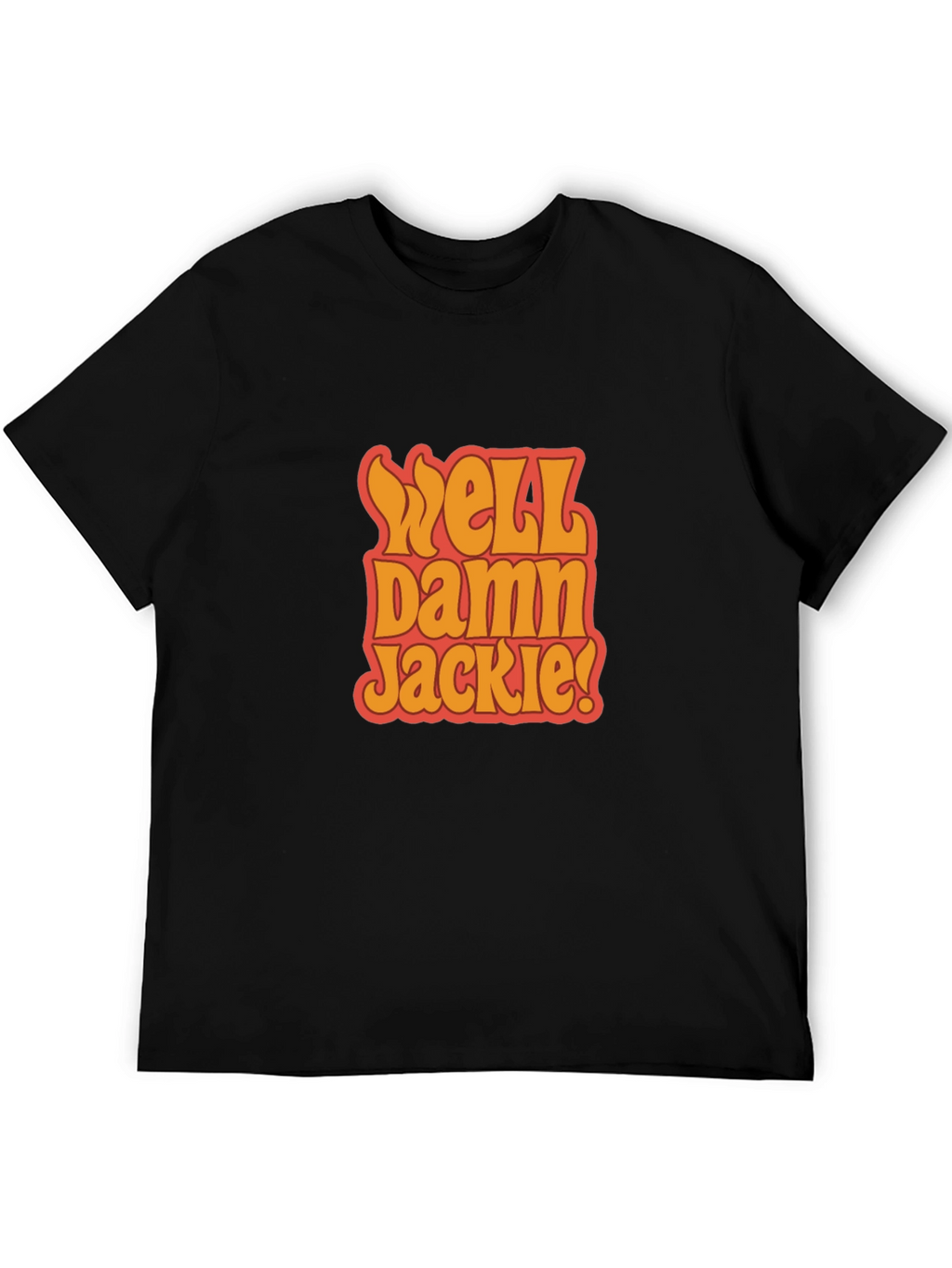 Well Damn Jackie! Black Graphic Tee