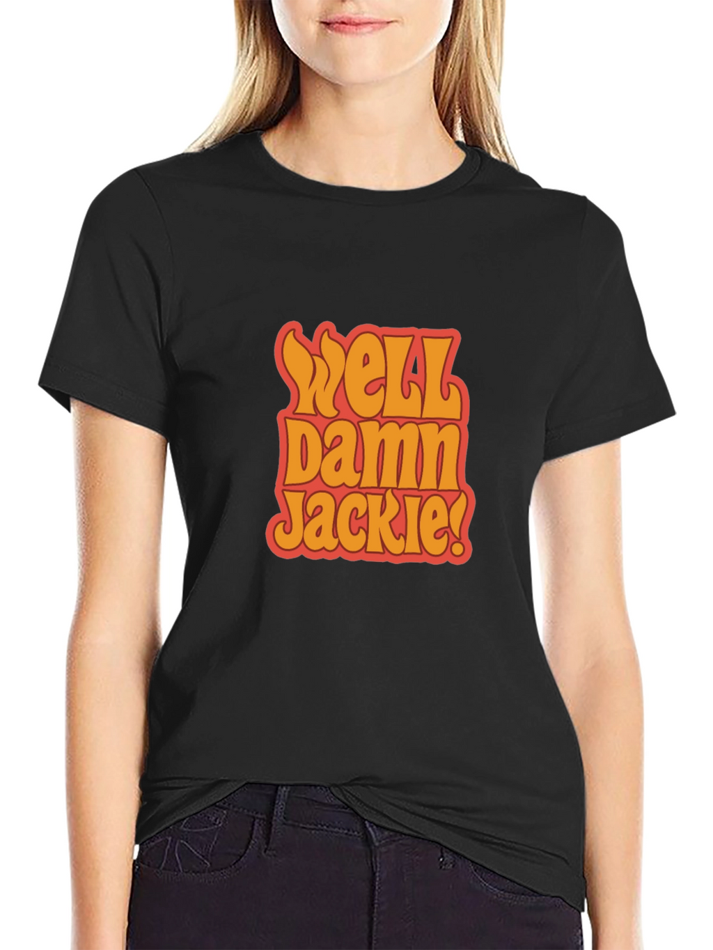 Well Damn Jackie! Black Graphic Tee