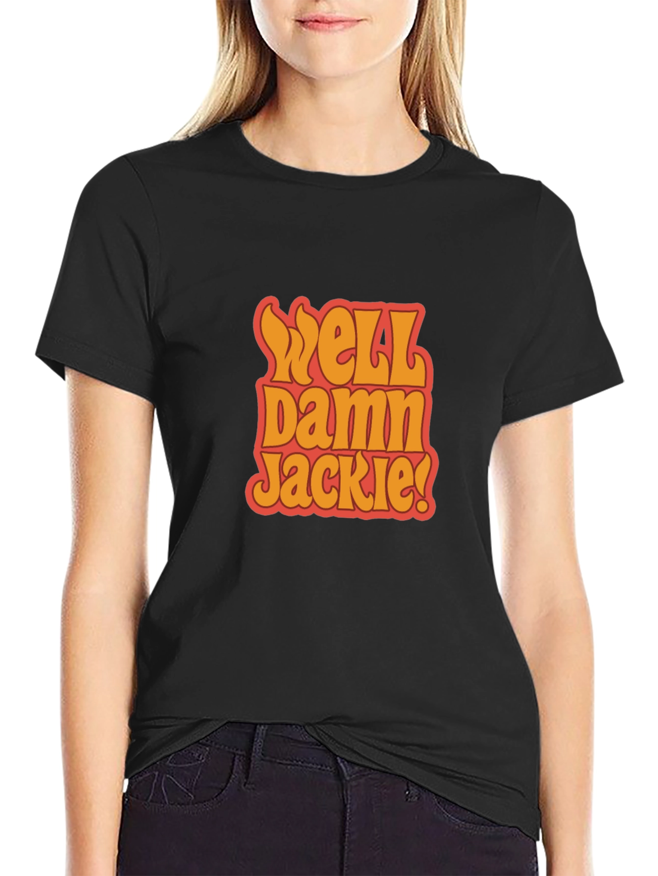 Well Damn Jackie! Black Graphic Tee