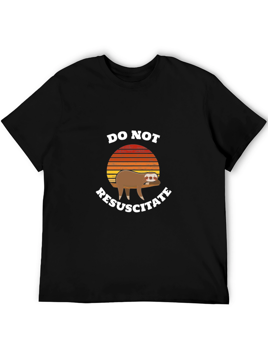 Do Not Resuscitate Sloth Graphic T-Shirt