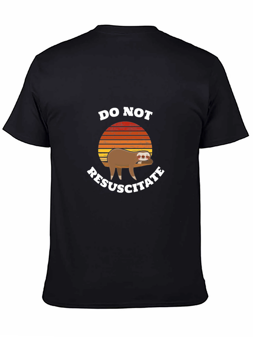 Do Not Resuscitate Sloth Graphic T-Shirt