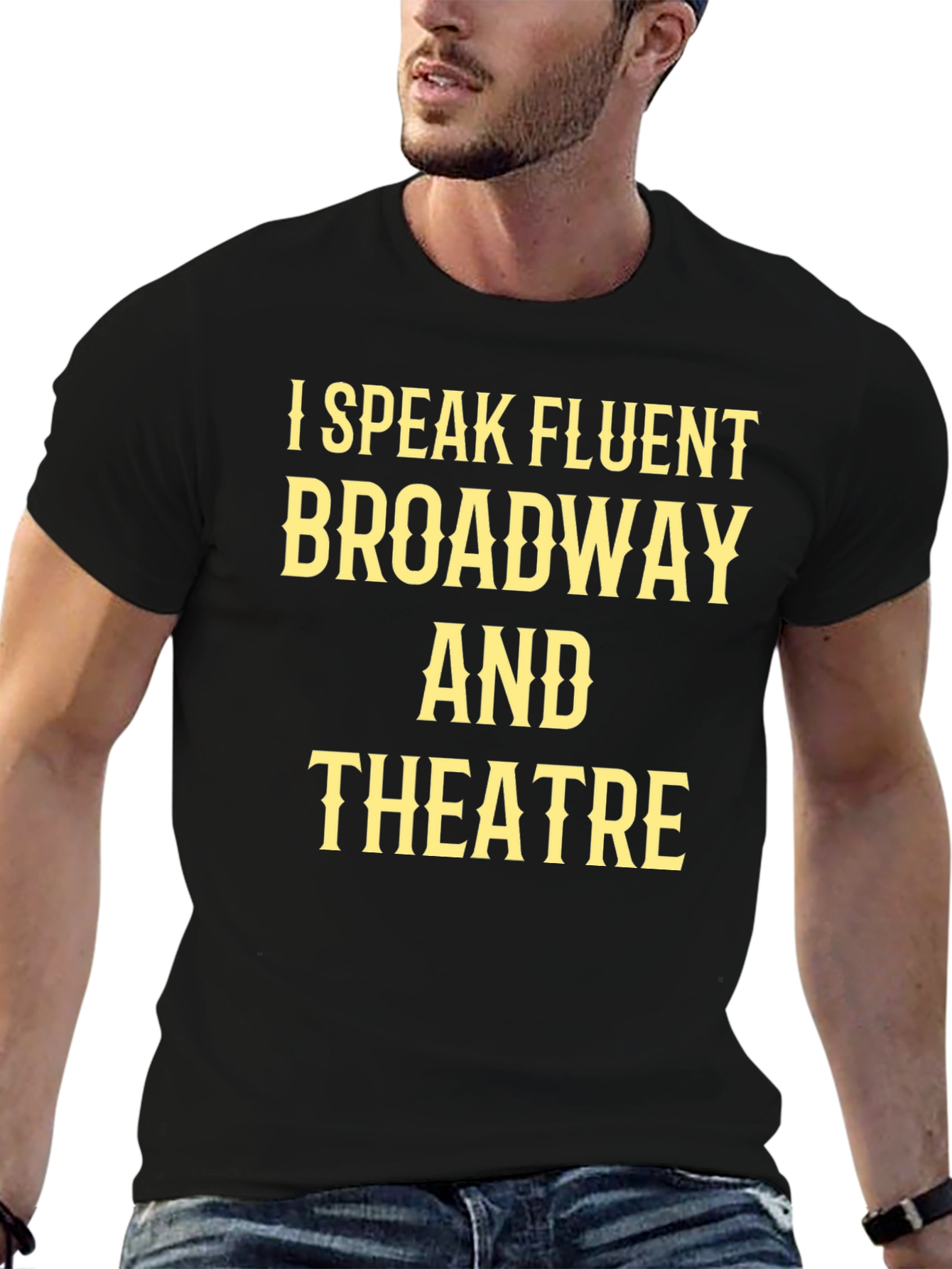 I Speak Fluent Broadway & Theatre Black T-Shirt