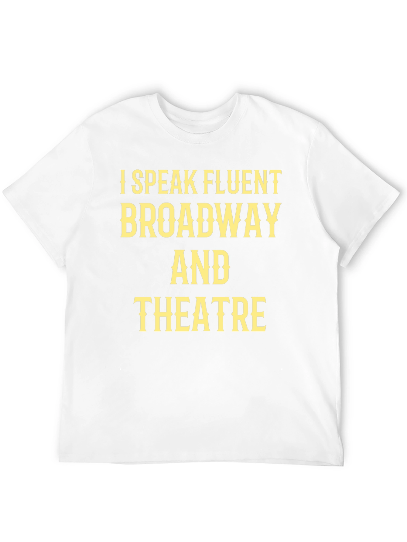 I Speak Fluent Broadway & Theatre Black T-Shirt