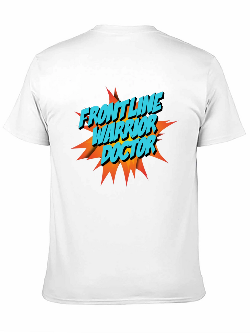 Frontline Warrior Doctor Graphic T-Shirt
