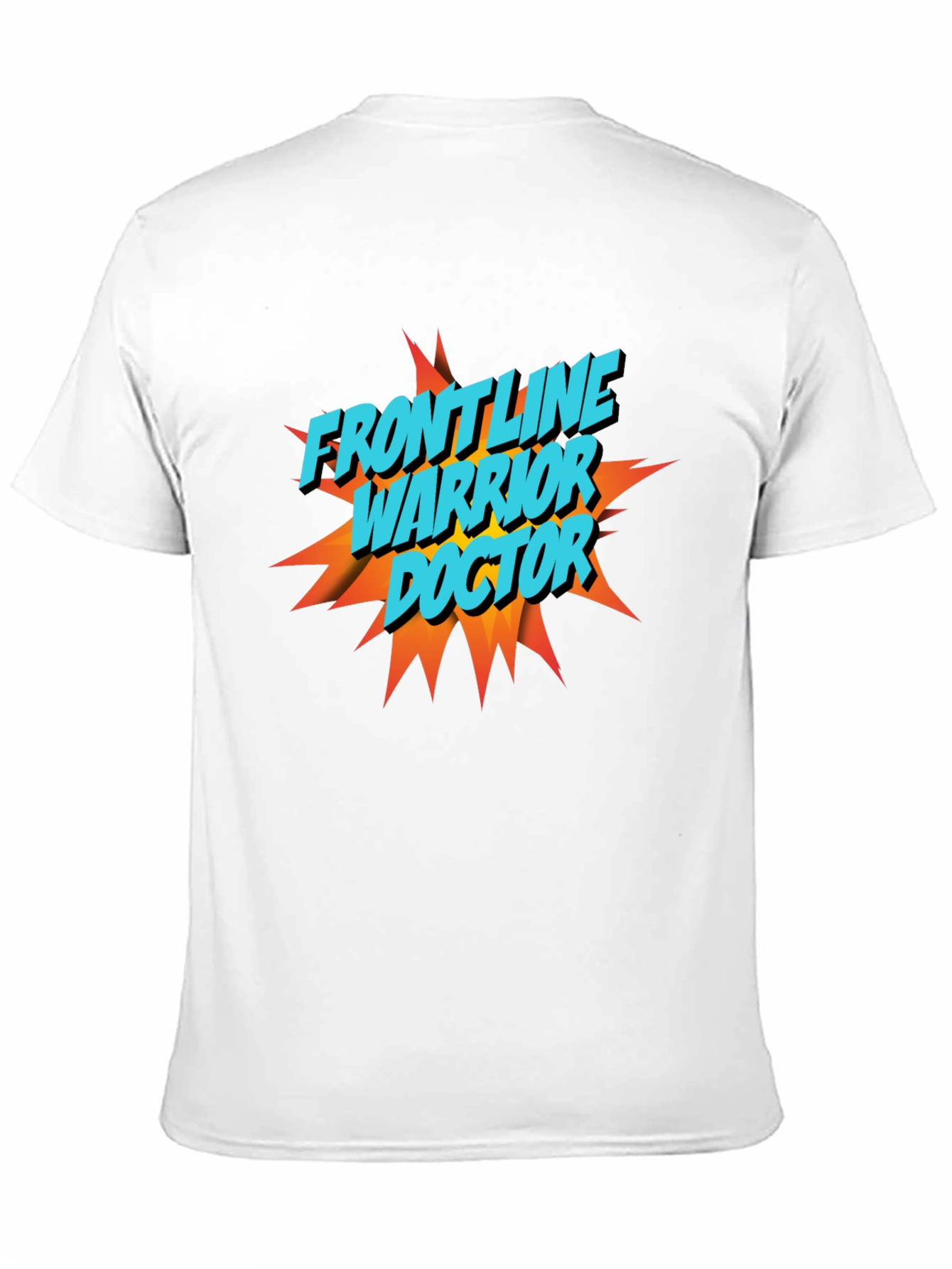 Frontline Warrior Doctor Graphic T-Shirt