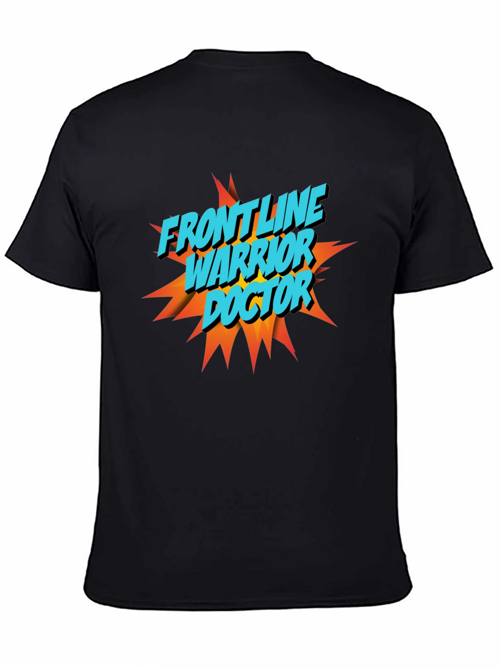 Frontline Warrior Doctor Graphic T-Shirt