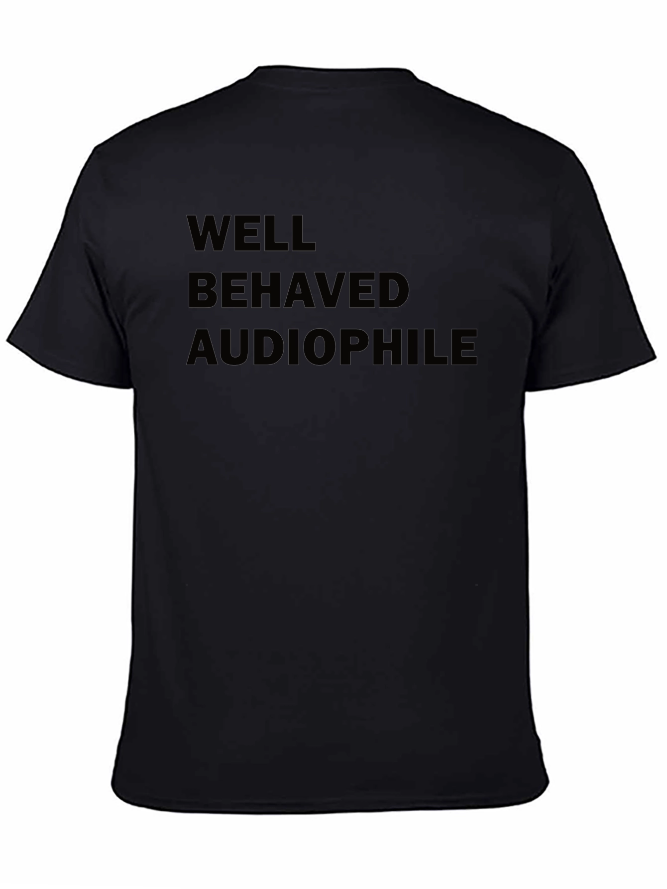 Well Behaved Audiophile Black T-Shirt