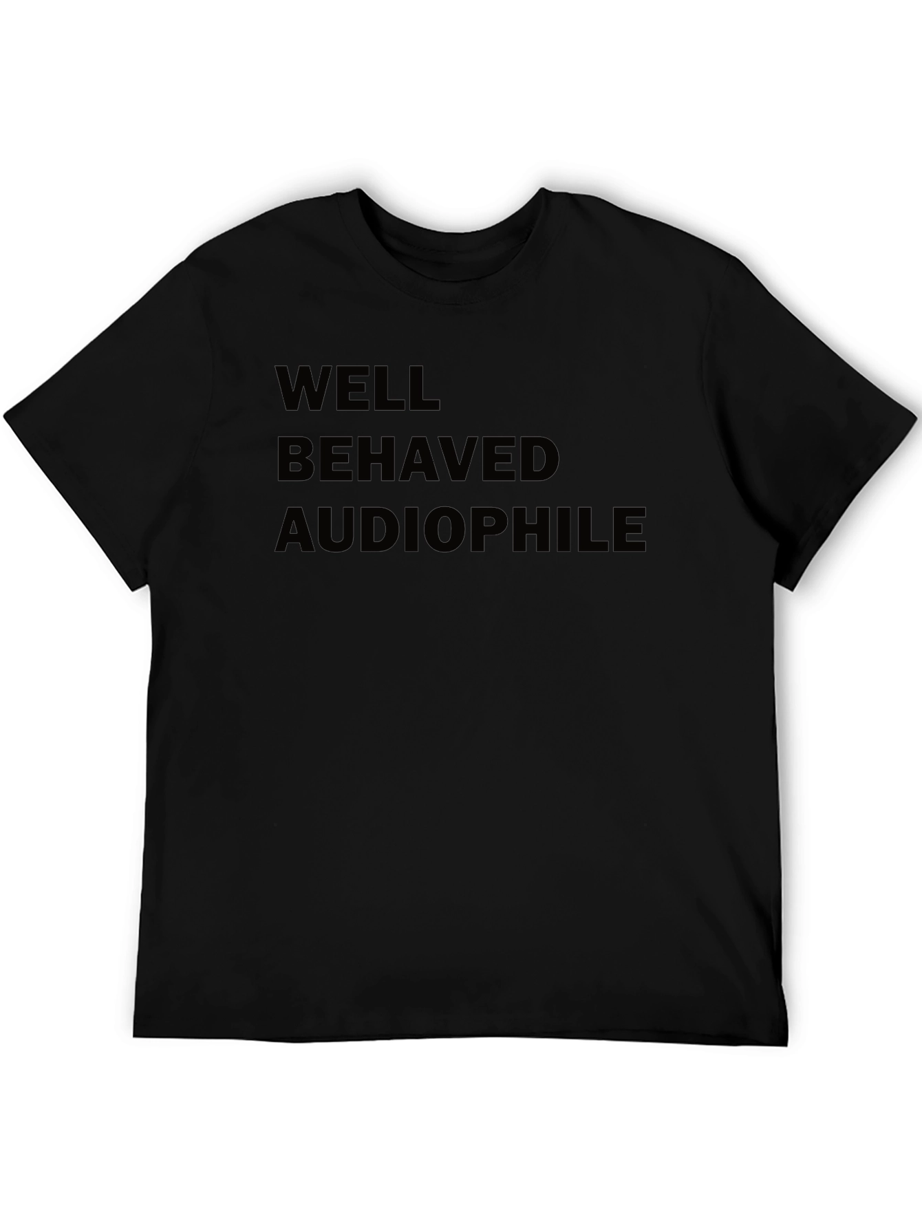 Well Behaved Audiophile Black T-Shirt